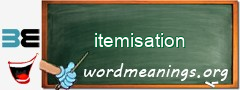 WordMeaning blackboard for itemisation